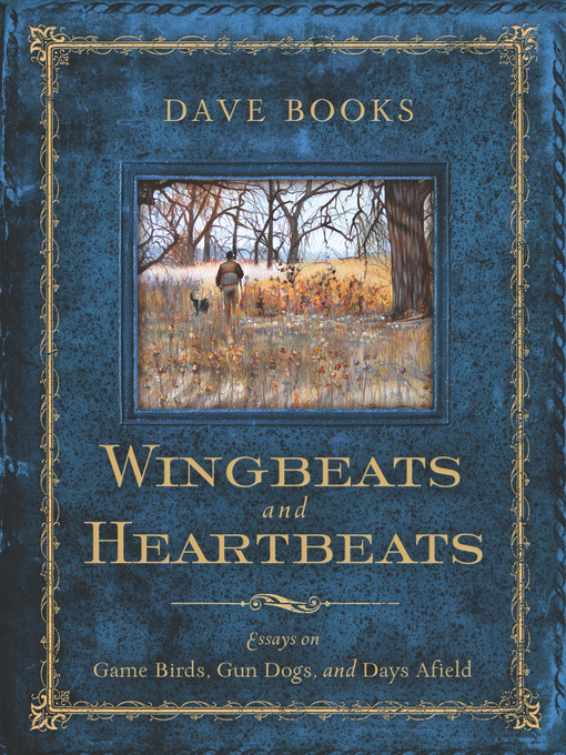 Title details for Wingbeats and Heartbeats by Dave Books - Available